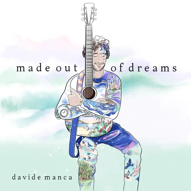 Copertina dell’album «made out of dreams» di Davide Manca