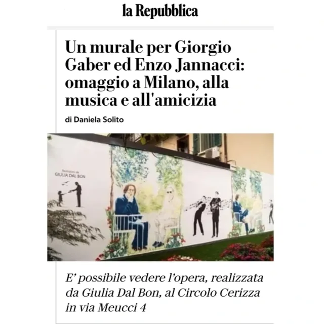 La Repubblica consacre un article à la fresque de Giulia Dal Bon pour Gaber et Jannacci, un hommage à Milan, à la musique et à l’amitié.
